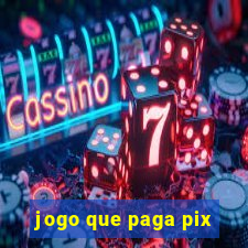 jogo que paga pix